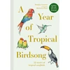 KNYGA Dominic Couzens Year of Tropical Birdsong, 52 Stories of Tropical Songbirds
