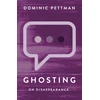 KNYGA Dominic Pettman Ghosting