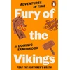 KNYGA Dominic Sandbrook Adventures in Time: Fury of The Vikings