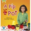 KNYGA Dominique Simpson Bug Club Phonics - Phase 2 Unit 3: A Pip to Pot