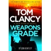 KNYGA Don Bentley Tom Clancy Weapons Grade, A breathless race-against-time Jack Ryan, Jr. thriller