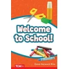KNYGA Dona Herweck Rice Welcome to School!