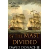 KNYGA David Donachie By the Mast Divided, A John Pearce Adventure