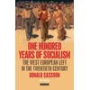 KNYGA Donald Sassoon One Hundred Years of Socialism