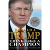 KNYGA Donald Trump Think Like a Champion