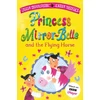 KNYGA Donaldson Julia Princess Mirror-Belle and the Flying Horse