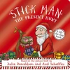 KNYGA Donaldson Julia Stick Man - The Present Hunt: A lift-the-flap adventure (Foiled Edition)