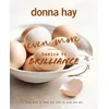 KNYGA Donna Hay Even More Basics to Brilliance, The follow iki the classic bestseller from Australian's favourite cookbook author full of inspiring delicious new recipes