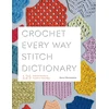 KNYGA Dora Ohrenstein Crochet Every Way Stitch Dictionary