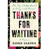 KNYGA Doree Shafrir Thanks for Waiting, The Joy (&amp; Weirdness) of Being a Late Bloomer