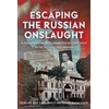 KNYGA Dorlies von Kaphengst Meissner Rasmussen Escaping the Russian Onslaught, A Family’s Story of Fleeing the Russian Army after Hitler’s Nazi Regime