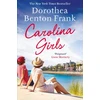 KNYGA Dorothea Benton Frank Carolina Girls