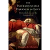 KNYGA Douglas E Christie Insurmountable Darkness of Love