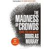 KNYGA Douglas Murray Madness of Crowds, Gender, Race and Identity; THE SUNDAY TIMES BESTSELLER