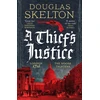 KNYGA Douglas Skelton Thief's Justice, A completely gripping historical mystery