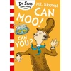 KNYGA Dr Seuss Mr. Brown Can Moo! Can You?
