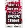 KNYGA Dunmore Scarlett How to Survive a Horror Sequel