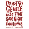 KNYGA Dylan Thomas Do Not Go Gentle Into That Good Night