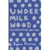 KNYGA Dylan Thomas Thomas Dylan Under Milk Wood: The beloved Welsh modern classic