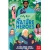 KNYGA Dyu Lily University of Cambridge: Nature Heroes, Twenty Stories of People Working with Nature to Save Our World