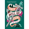 KNYGA E B Asher This Will Be Fun, A Novel