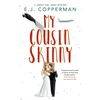 KNYGA E J Copperman My Cousin Skinny