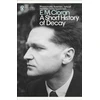 KNYGA E M Cioran Cioran E M Short History of Decay
