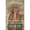 KNYGA Eamon Duffy Stripping of the Altars, Traditional Religion in England, 1400-1580