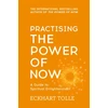 KNYGA Eckhart Tolle Tolle Eckhart Practising The Power Of Now: Meditations, Exercises and Core Teachings from The Power of Now