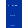 KNYGA Ed Atkins Old Food