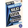 KNYGA Ed Winters How to Argue With a Meat Eater (And Win Every Time)