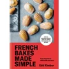 KNYGA Edd Kimber French Bakes Made Simple, From macaron to millefeuille and more