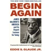 KNYGA Eddie S. Glaude Jr. Begin Again