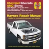 KNYGA Editors of Haynes Manuals Chevrolet Silverado &amp; GMC Sierra (14-16), 2014-16