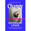 KNYGA Edouard Louis Change, A Novel
