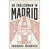 KNYGA Eduardo Mendoza Englishman in Madrid