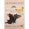 KNYGA Edward D Melillo Butterfly Effect, Insects and the Making of the Modern World