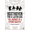 KNYGA Edward Dusinberre Beethoven for a Later Age