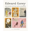 KNYGA Edward Gorey His Book Cover Art &amp; Design