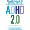 KNYGA Edward M Hallowell ADHD 2.0, New Science and Essential Strategies for Thriving with Distraction - from Childhood through Adulthood