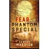 KNYGA Edward Marston Fear on the Phantom Special
