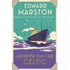 KNYGA Edward Marston Murder on the Celtic, An action-packed Edwardian murder mystery
