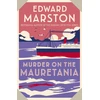 KNYGA Edward Marston Murder on the Mauretania, A captivating Edwardian mystery