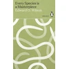KNYGA Edward Osborne Wilson Every Species is a Masterpiece