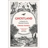 KNYGA Edward Parnell Ghostland, In Search of a Haunted Country