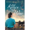 KNYGA Eimear Lawlor Kitty's War, A sweeping historical fiction novel from the author of Dublin's Girl