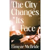 KNYGA Eimear Mcbride City Changes Its Face