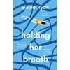KNYGA Eimear Ryan Holding Her Breath