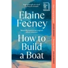 KNYGA Elaine Feeney How to Build a Boat, AS SEEN ON BBC BETWEEN THE COVERS