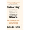 KNYGA Elaine Lin Hering Unlearning Silence, How to speak your mind, unleash talent and lead with courage
